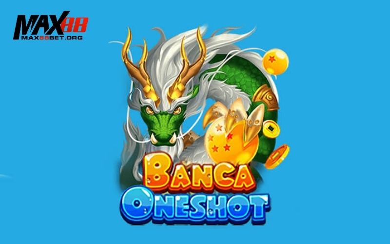 Bắn Cá One Shot - Trải Nghiệm Game Bắn Cá One Shot Hấp Dẫn 2 Bắn Cá One Shot
