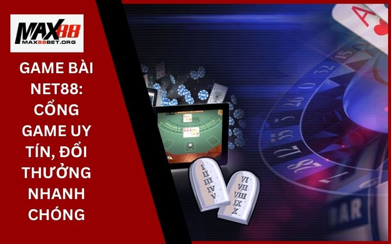 Game Bài Net88: Cổng Game uy tín, đổi thưởng nhanh chóng 17 Game Bài Net88_ Cổng Game uy tín, đổi thưởng nhanh chóng