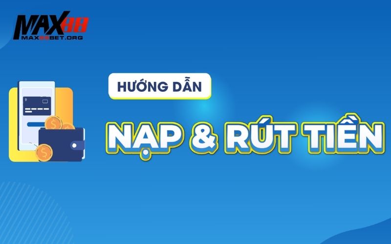 Max88 bao nhiêu thì rút được: Mọi thông tin cần biết 3 Max88 bao nhiêu thì rút được