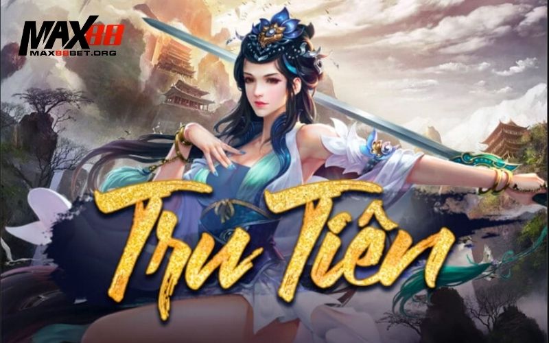Quay nổ hũ Tru Tiên: Thăng hoa cùng Tiên tử 3 quay nổ hủ tru tiên