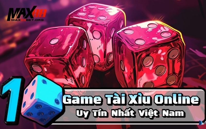 Tài Xỉu: Thách thức nhà cái, trở thành đại gia! 3 Tài Xỉu