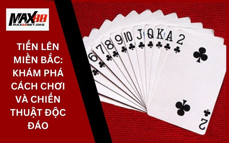 Tiến lên miền Bắc: Khám phá cách chơi và chiến thuật độc đáo 37 Tiến lên đếm lá_ Hướng dẫn chơi và mẹo thắng cho người mới